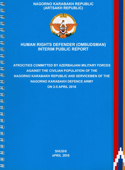 ԼՂՀ մարդու իրավունքների պաշտպանի՝  միջազգային արձագանք ստացած զեկույցը ադրբեջանական դաժանությունների վերաբերյալ