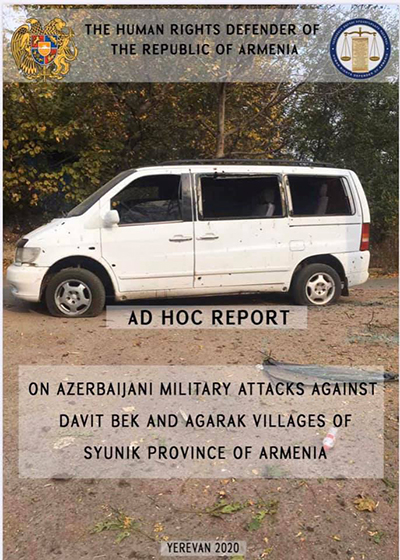 Սյունիքի մարզի Դավիթ Բեկ և Ագարակ գյուղերի խաղաղ բնակչության նկատմամբ Ադրբեջանի զինված ուժերի հարձակումների վերաբերյալ ՄԻՊ-ի արտահերթ զեկույց