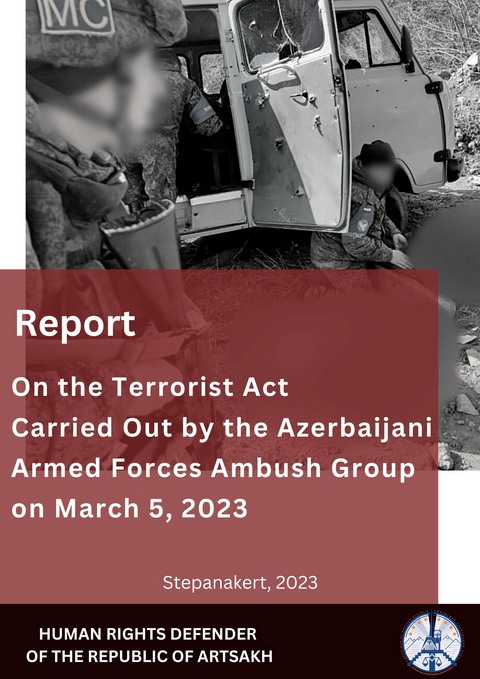 Արցախի ՄԻՊ-ը հրապարակել է ադրբեջանական դիվերսիոն խմբի կողմից իրականացված ահաբեկչական գործողության մանրամասների վերաբերյալ արտահերթ զեկույց