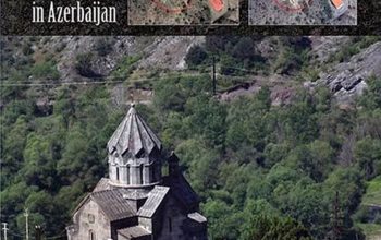 Առկա են բազմաթիվ ապացույցներ, որոնք վկայում են. Ադրբեջանի վերահսկողության տակ գտնվող բոլոր տարածքներում հայկական հուշարձանների ջնջման, ձևափոխման և ոչնչացման քաղաքականությունը շարունակվում է. Րաֆֆի Քորթոշյան